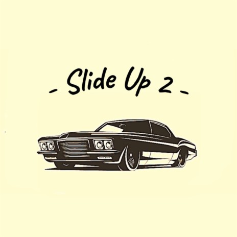 Slide Up 2 ft. Jacob Adams | Boomplay Music