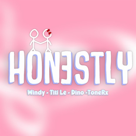 HONESTLY ft. Windy, MingDino & ToneRx | Boomplay Music