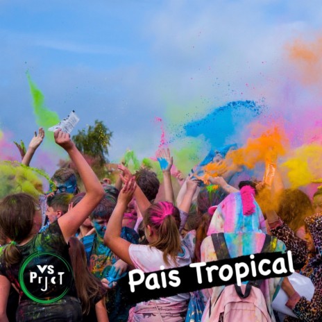 Pais Tropical | Boomplay Music