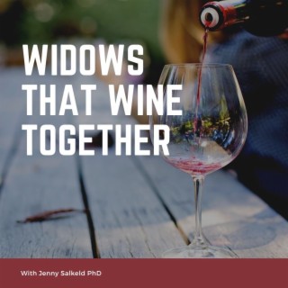 Widows That Wine Together Podcast