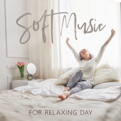 Relaxing Softness | Boomplay Music
