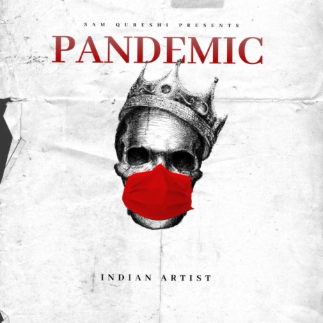 Pandemic ft. Sam Qureshi | Boomplay Music