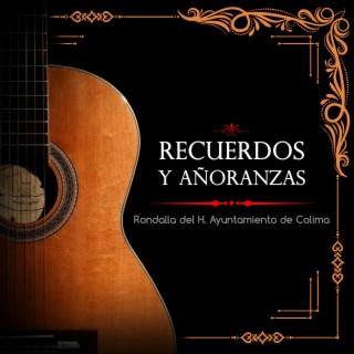 Recuerdos y Añoranzas (Álbum Completo)