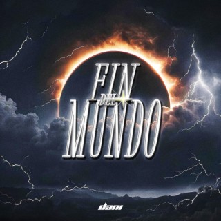 FIN DEL MUNDO lyrics | Boomplay Music