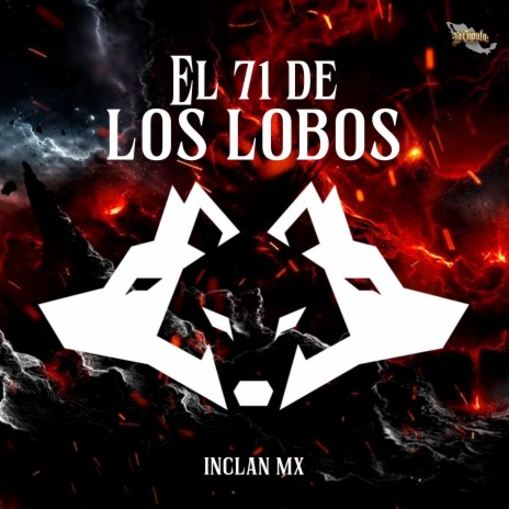 El 71 De Los Lobos | Boomplay Music