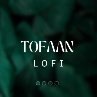 Tofaan Lofi (slow + reverb)