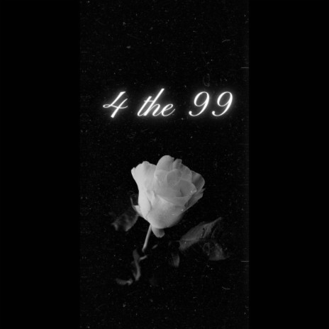 4 the 99