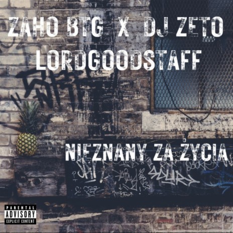 Nieznany Za Życia ft. LordGoodStaff & Dj ZeTo