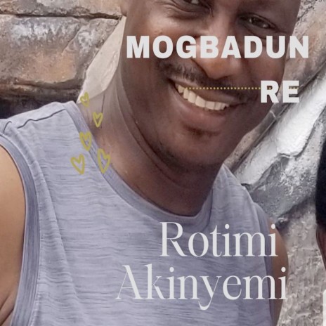 Mogbadun Re | Boomplay Music