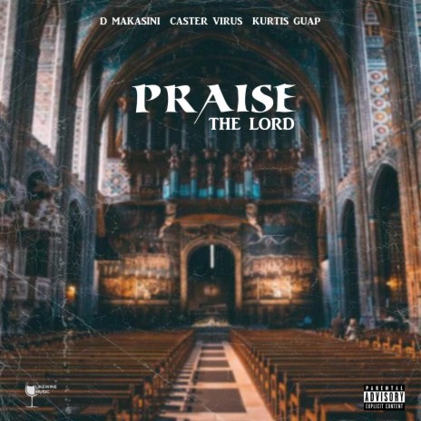 Praise the Lord ft. Caster Virus & Kurtis Guap