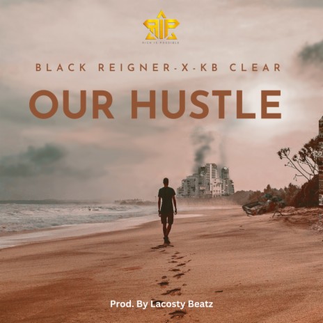 Our Hustle ft. KB Clear