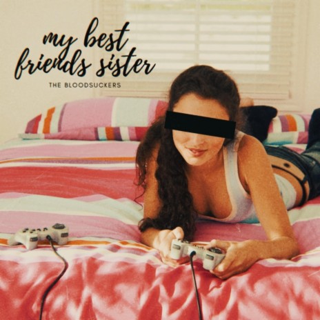my best friends sister | Boomplay Music