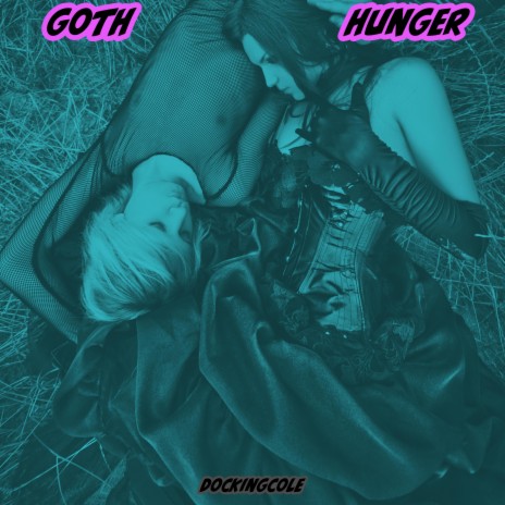 Goth Hunger | Boomplay Music