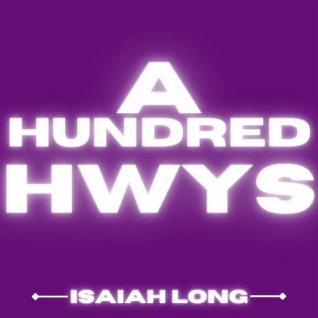 A Hundred Highways | Boomplay Music