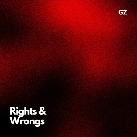 Rights & Wrongs | Boomplay Music