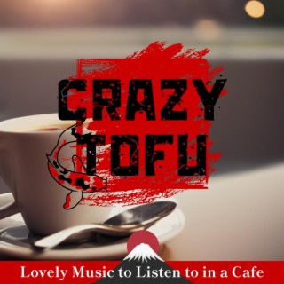 Lovely Music to Listen to in a Cafe