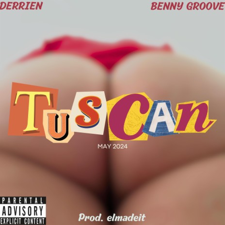 TUSCAN ft. Benny Groove | Boomplay Music
