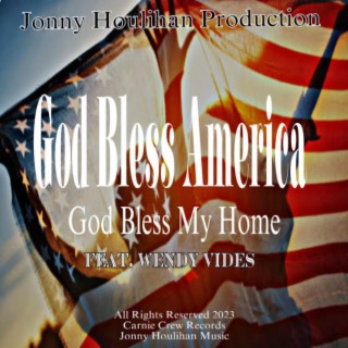 God Bless America (God Bless My Home)
