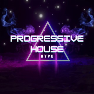 Progressive House Hype