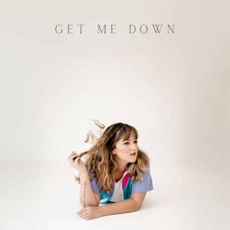 Get Me Down | Boomplay Music