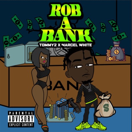 Rob a Bank ft. Marcel White