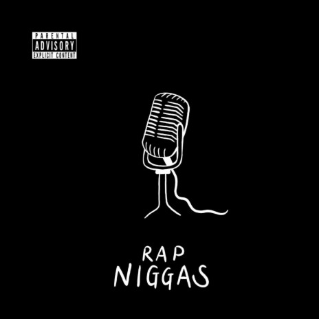 Rap Niggas | Boomplay Music