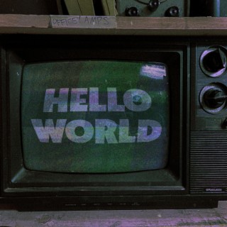 HELLO WORLD