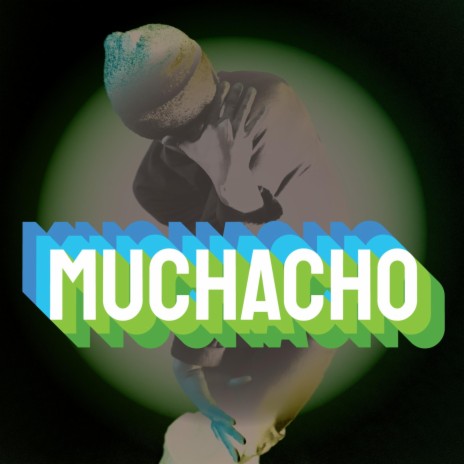 Muchacho | Boomplay Music
