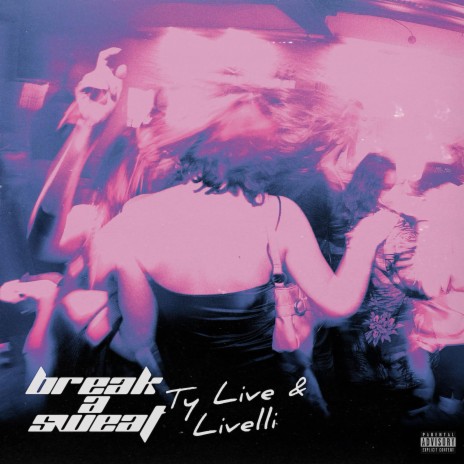 Break A Sweat ft. Livelli | Boomplay Music