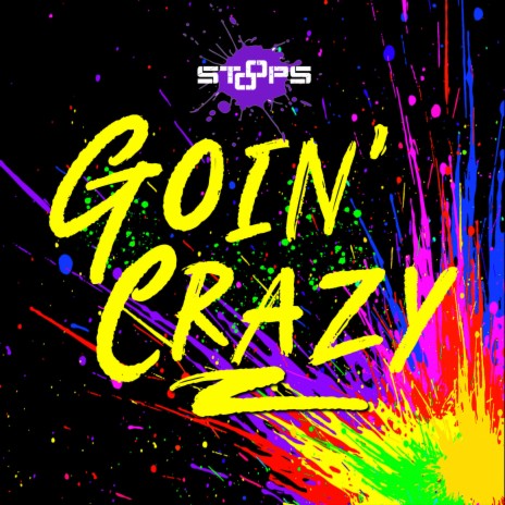 Goin' Crazy | Boomplay Music