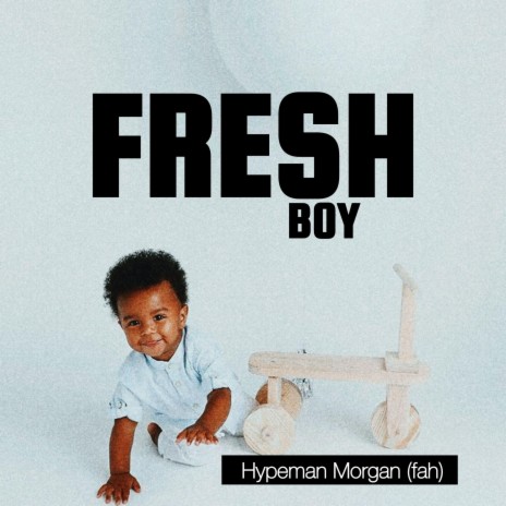 Fresh Boy | Boomplay Music