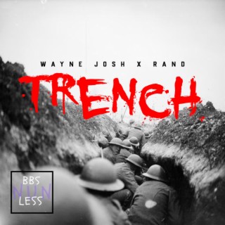 TRENCH (180) ft. Rand lyrics | Boomplay Music