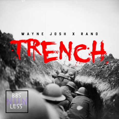 TRENCH (180) ft. Rand | Boomplay Music