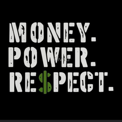 MONEY POWER RESPECT (M.P.R)