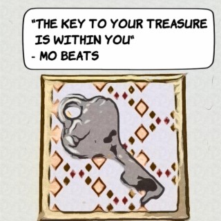 The key to your treasure is within you