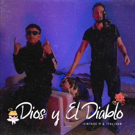 Dios Y El Diablo ft. 1talivan | Boomplay Music