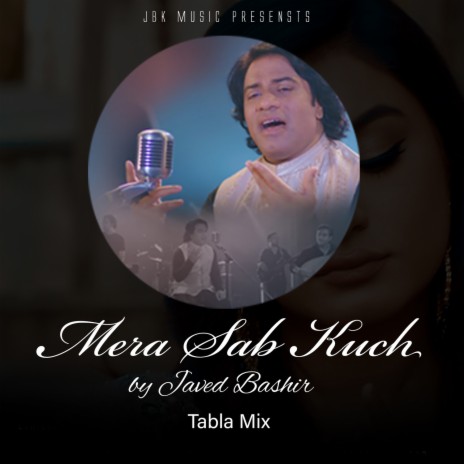 Mera Sab Kuch (Tabla Mix) | Boomplay Music