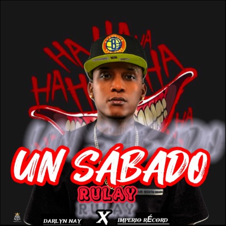 Un Sabado Rulay ft. darlyn nay | Boomplay Music