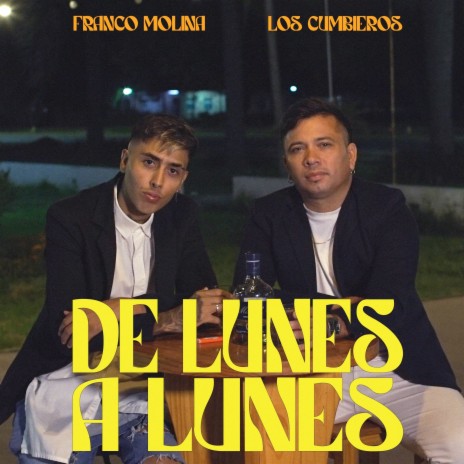 De lunes a lunes ft. Los Cumbieros | Boomplay Music