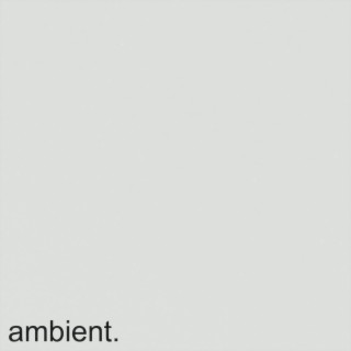 ambient.