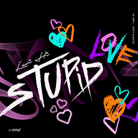 Stupid Love | Boomplay Music