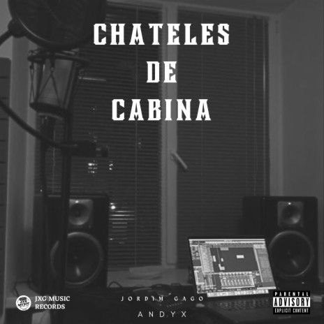 Chateles de Cabina ft. AndyX | Boomplay Music