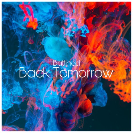 Back Tomorrow | Boomplay Music