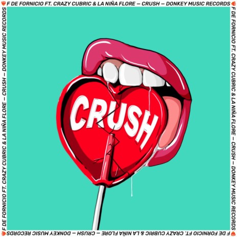 CRUSH ft. CRAZY CUBRIC & LA NIÑA FLORE | Boomplay Music