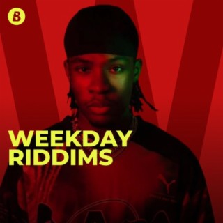Weekday Riddims