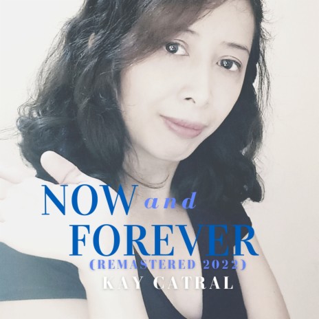 Now and Forever (Remastered 2022)