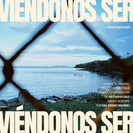 Viéndonos Ser (From Viéndolo Desvanecer) | Boomplay Music