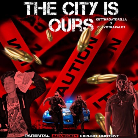 The City Is Ours ft. ChivoTrapalot