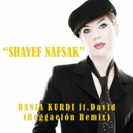 Shayef Nafsak (Reggaetón Remix) ft. David Deir | Boomplay Music