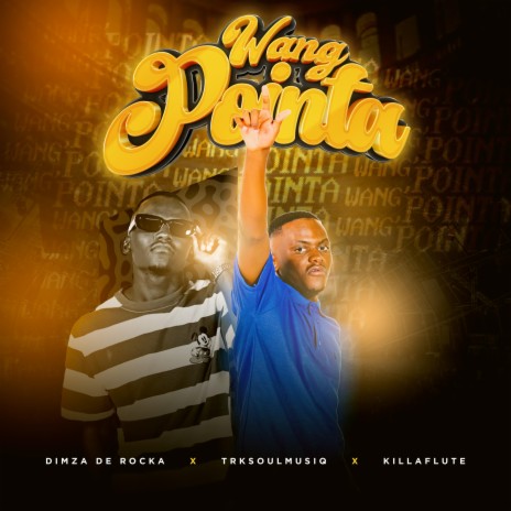 Wang Pointa (feat. TrksoulmusiQ & Killaflute) | Boomplay Music